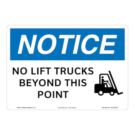 OSHA Compliant Notice/No Lift Trucks Safety Signs Outdoor Flexible Polyester (Z1) 10 X 7